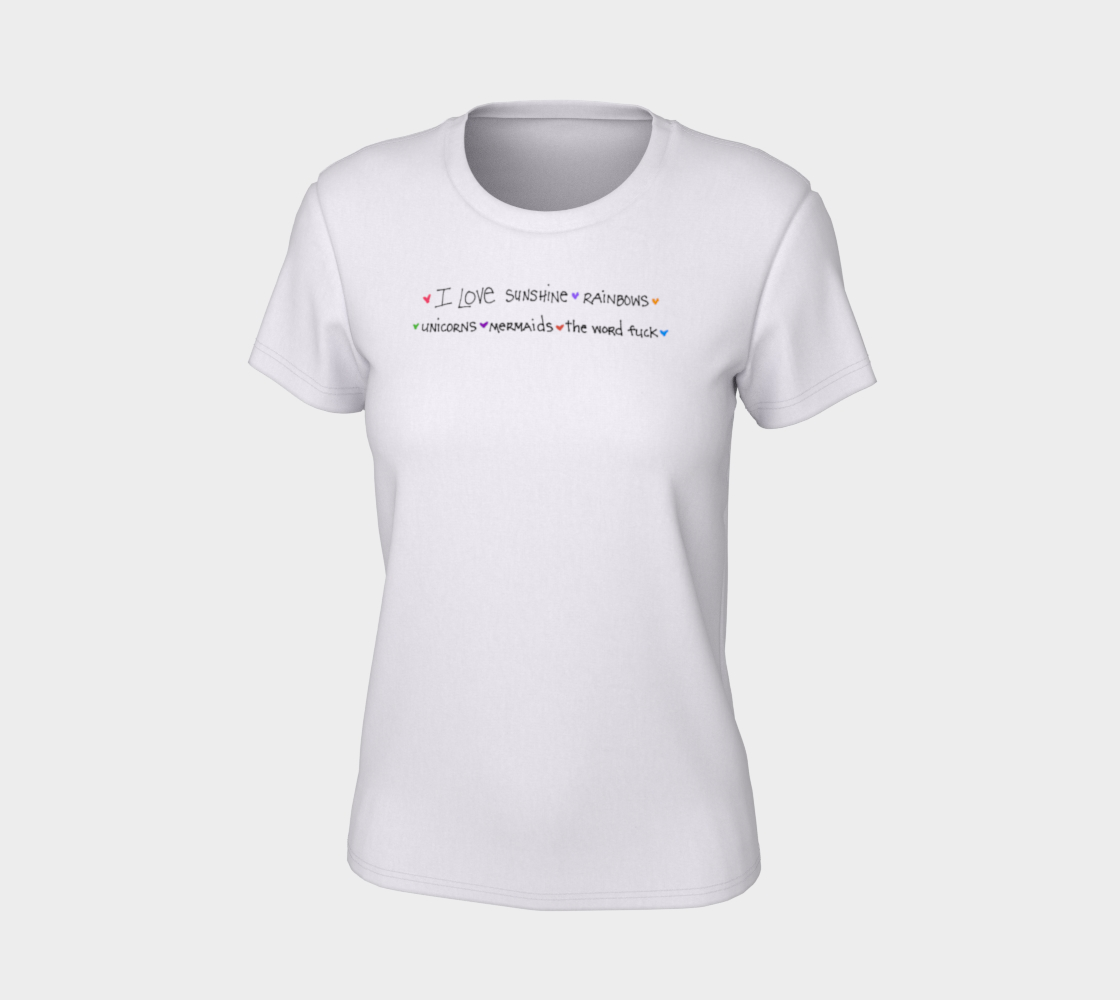 Sunshine, Rainbows, F-word Women's S/S Tee