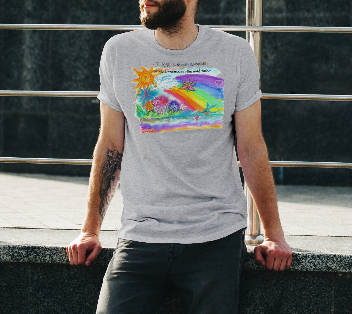 Sunshine, Rainbows, F-Word Unisex Tee