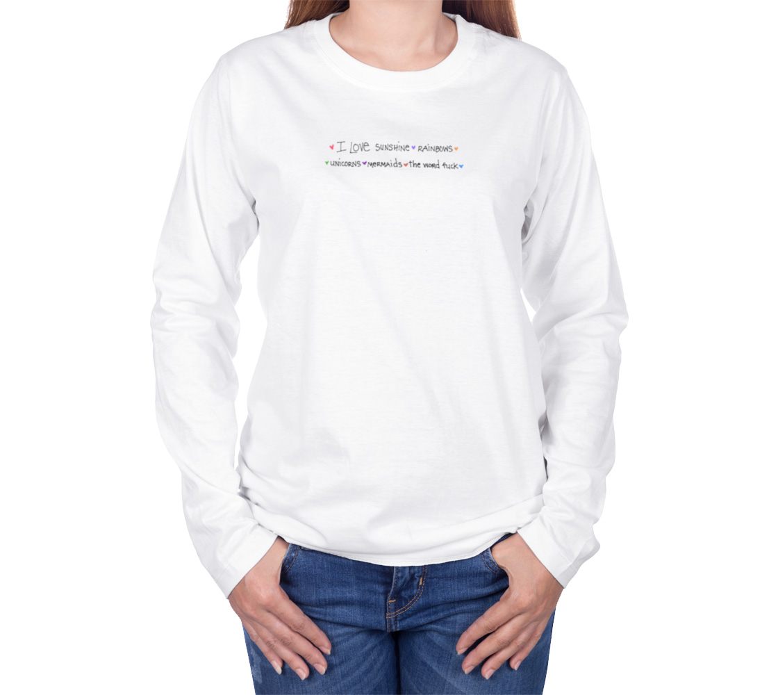 Sunshine, Rainbows, F-word Unisex Long Sleeve T-shirt