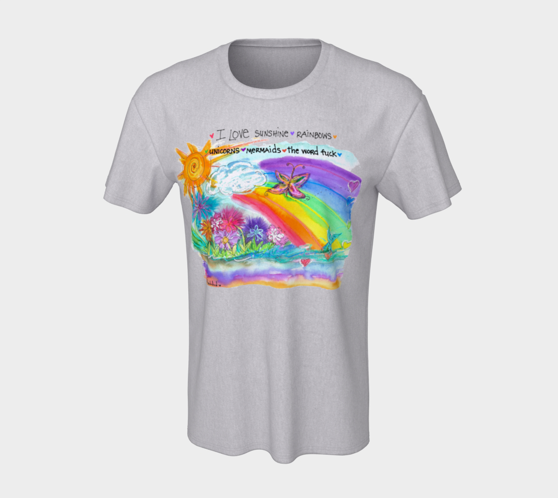 Sunshine, Rainbows, F-Word Unisex Tee